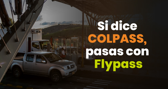 Si dice Colpass, pasas con Flypass